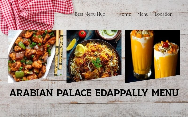 Arabian Palace Edappally Menu with Latest Prices, Reviews and Location Details Arabian Palace Edappally Menu